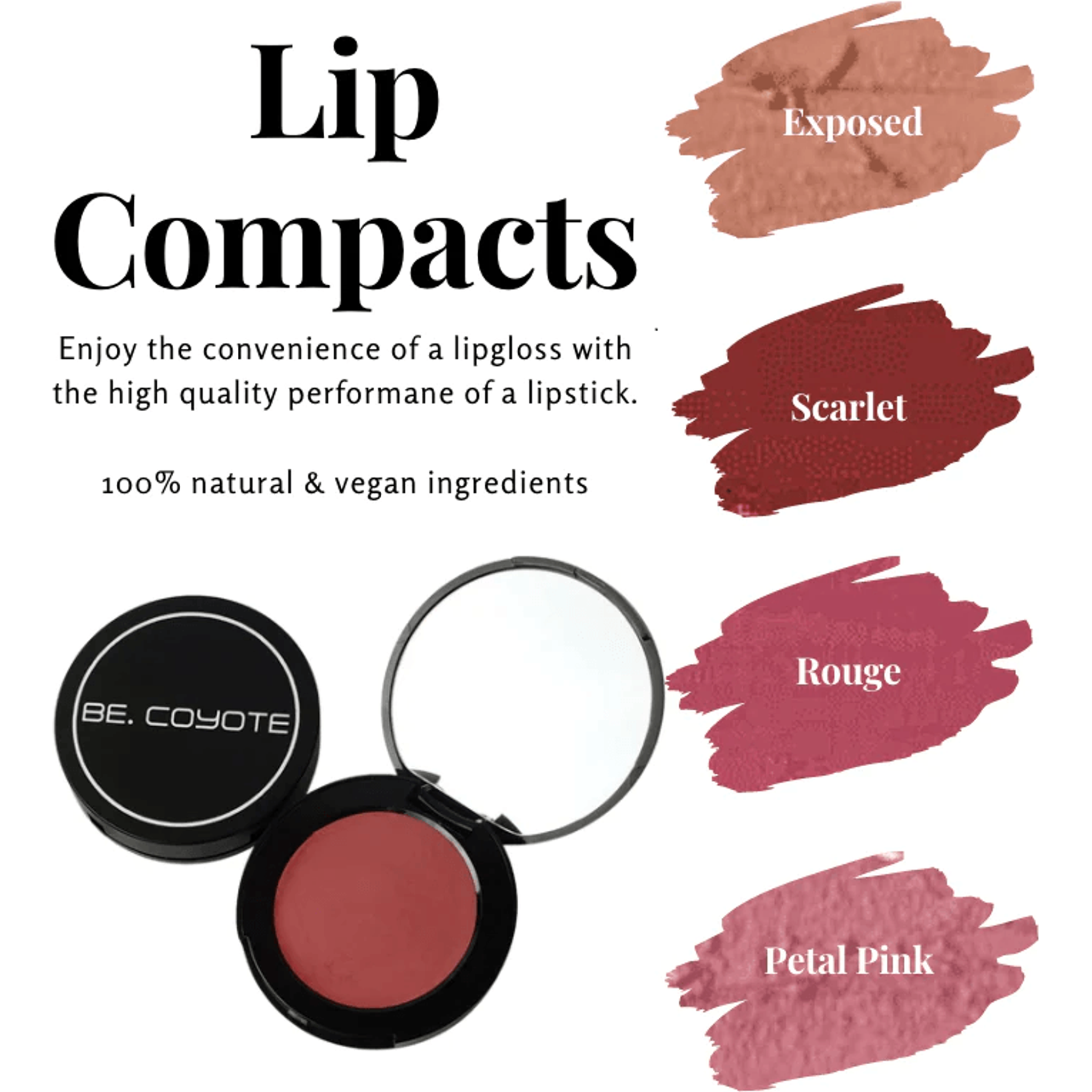 Be Coyote Lip Compact.